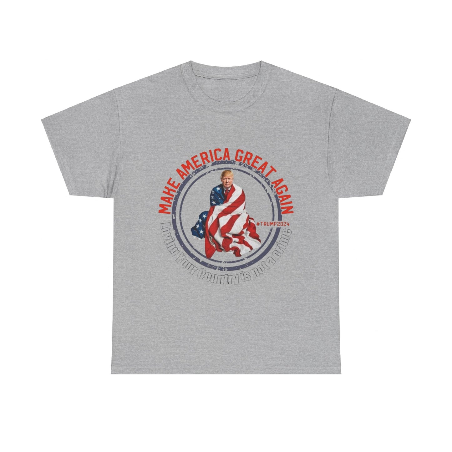 Loving Your Country is Not A Crime T-Shirt