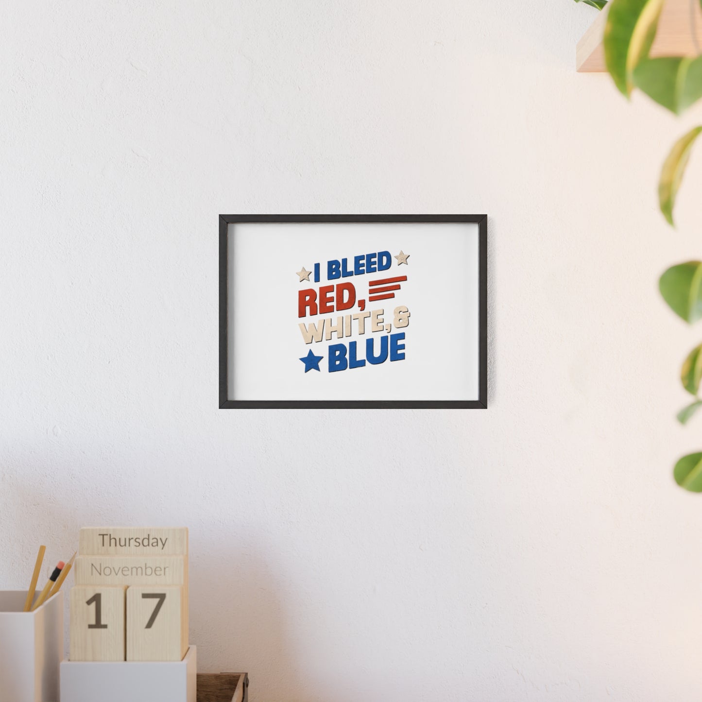 Limited Edition! I Bleed Red, White & Blue Poster